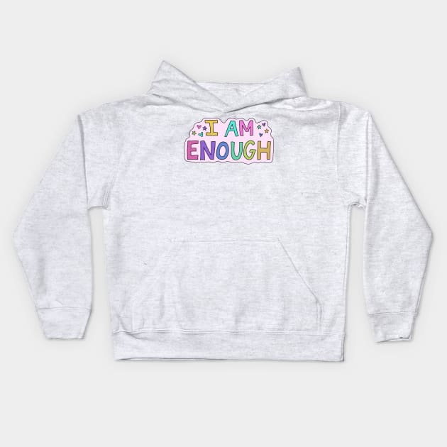 I am Enough Kids Hoodie by Gold Star Creative